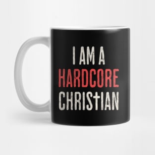 I am a Hardcore Christian - Hidden Cross Team Jesus Religious Faith in Christianity for Dark Background Mug